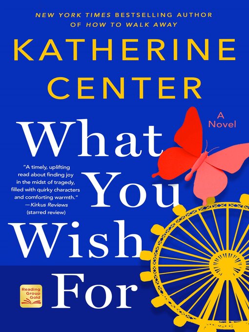 Title details for What You Wish For by Katherine Center - Available